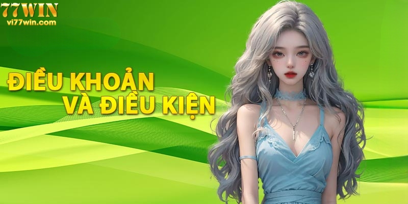 Câu hỏi thường gặp về điều khoản và điều kiện của 77win